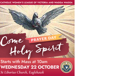 Prayer Day: Come Holy Spirit – Wednesday 22 October, Eaglehawk, Bendigo