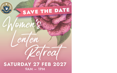 Save the Date! Women’s Lenten Retreat 27 Feb 2027
